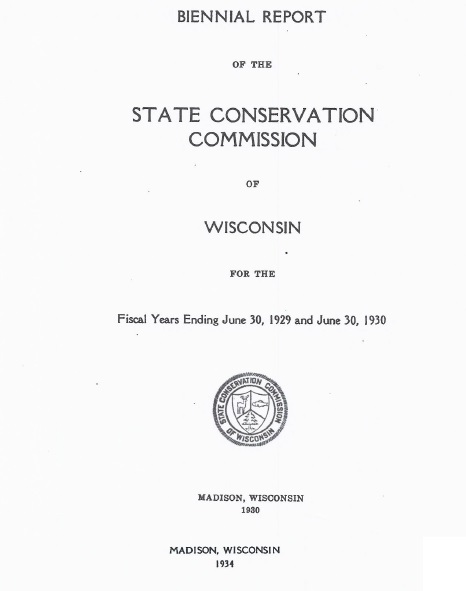 Biennial Report State Conservation Commission of Wisc. 1929-30-Rest ...