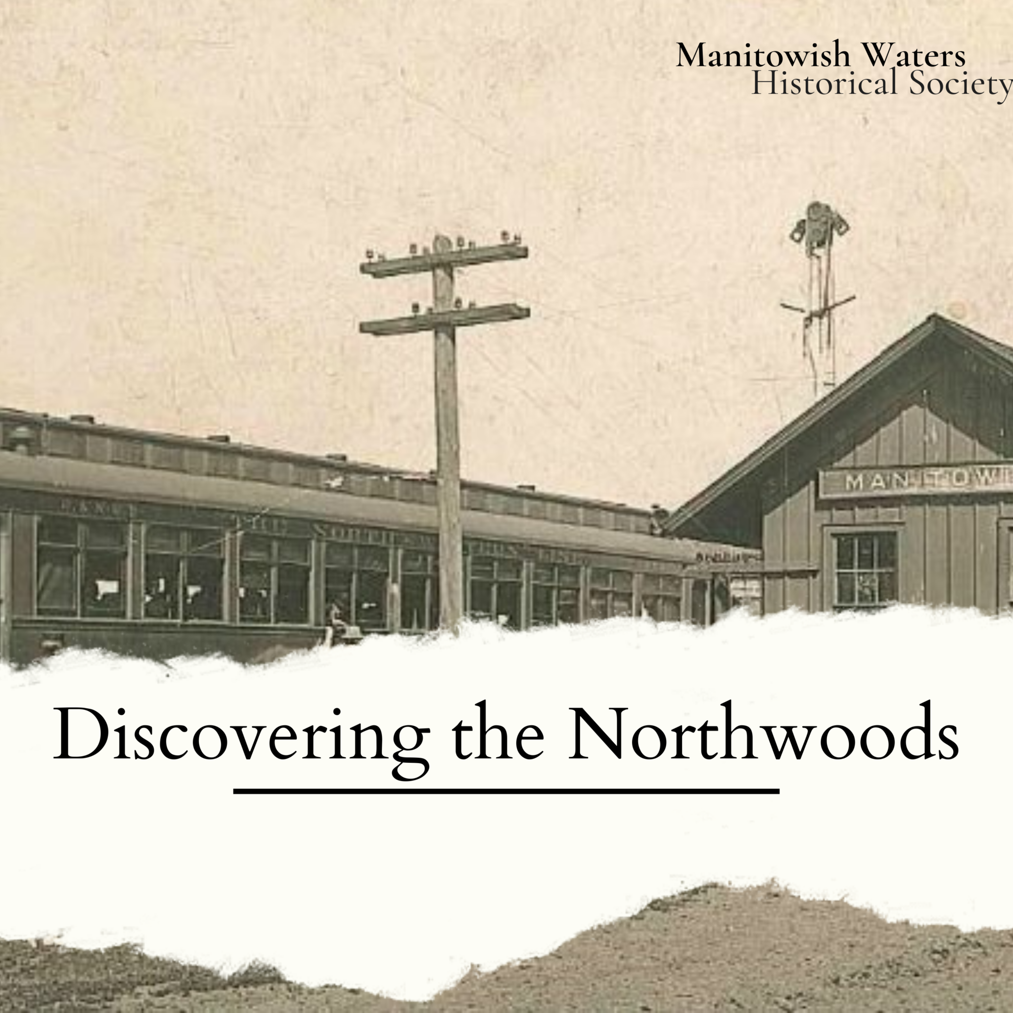 Welcome To Discovering The Northwoods Manitowish Waters Historical